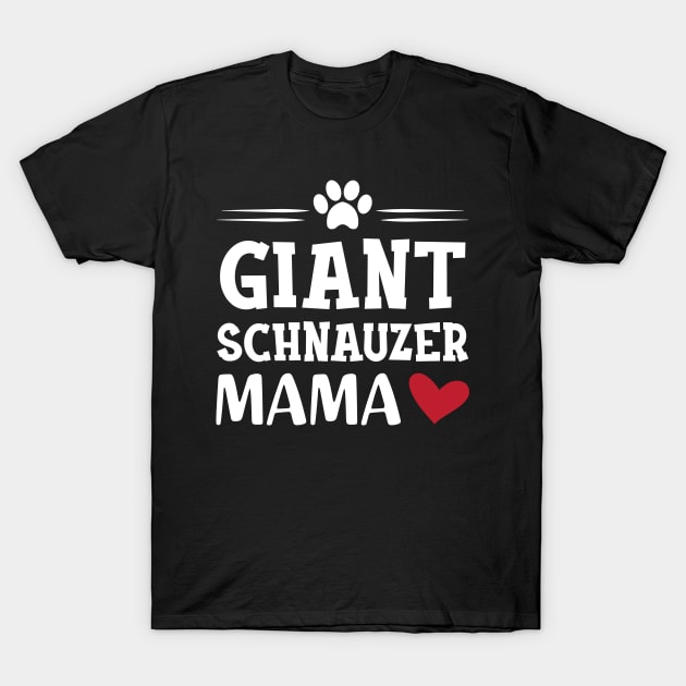 Giant schnauzer mama T-Shirt by KC Happy Shop